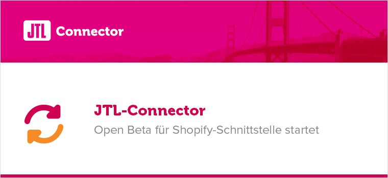 JTL-Connector für Shopify startet in die Open Beta