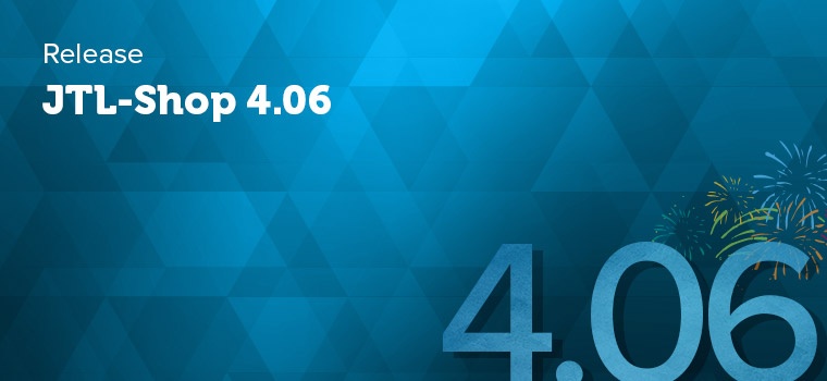 JTL-Shop 4.06 ab sofort verfügbar