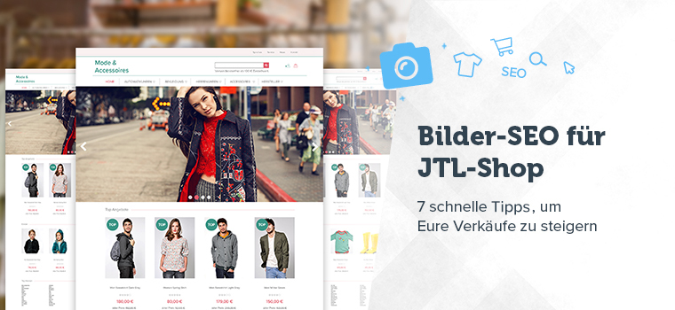 Bilder-SEO für JTL-Shop: 7 Tipps, um Eure Verkäufe zu steigern