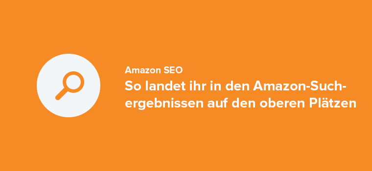 Besser verkaufen mit SEO für Amazon