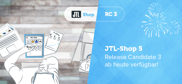 JTL-Shop 5: Release Candidate 3 – Jetzt neue Features testen!