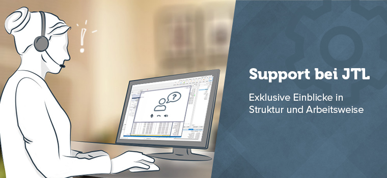 Support bei JTL – Exklusive Einblicke in Struktur und Arbeitsweise