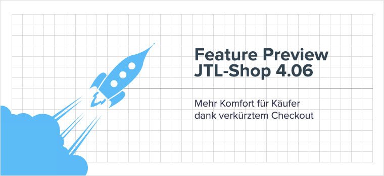 JTL-Shop 4.06 optimizes user experience with shortened checkout