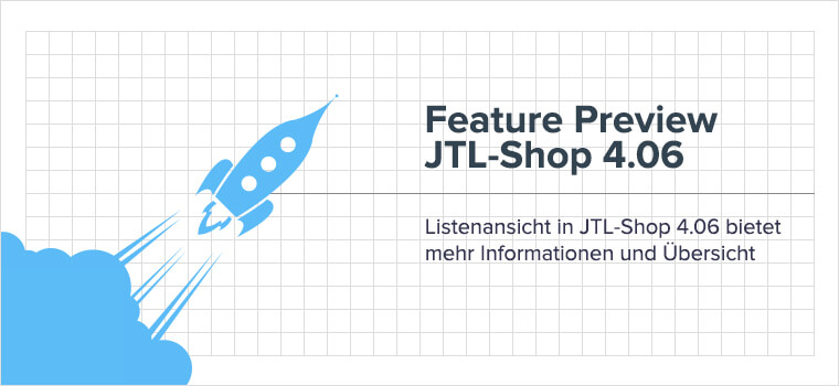 JTL-Shop 4.06 verbessert Übersicht und Bedienbarkeit in den Artikel-Listings