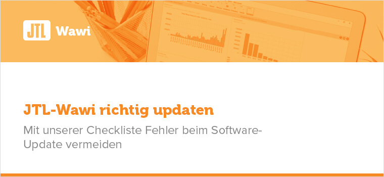 Checkliste: So gelingt das ideale Update auf neue JTL-Wawi-Versionen