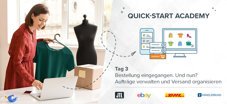 Quick-Start Academy: Aufträge verwalten und Versand organisieren