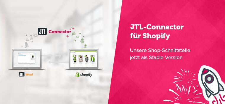 JTL-Connector für Shopify jetzt als Stable Version verfügbar