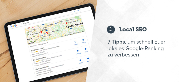 Local SEO: Mit diesen 7 Tipps boostet ihr euer lokales Google-Ranking