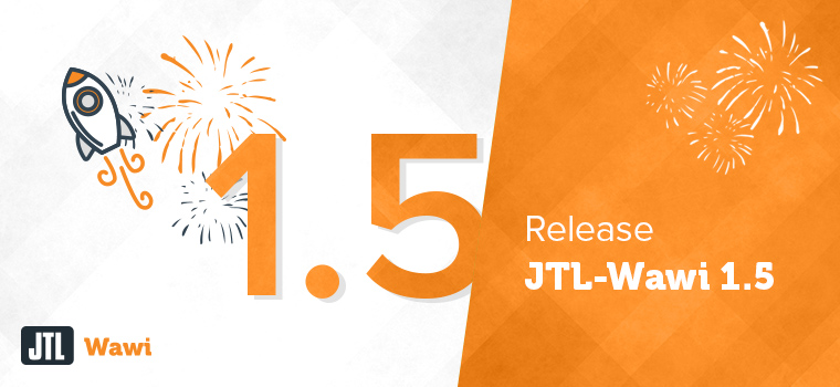 JTL-Wawi 1.5 ist als Stable-Version erschienen