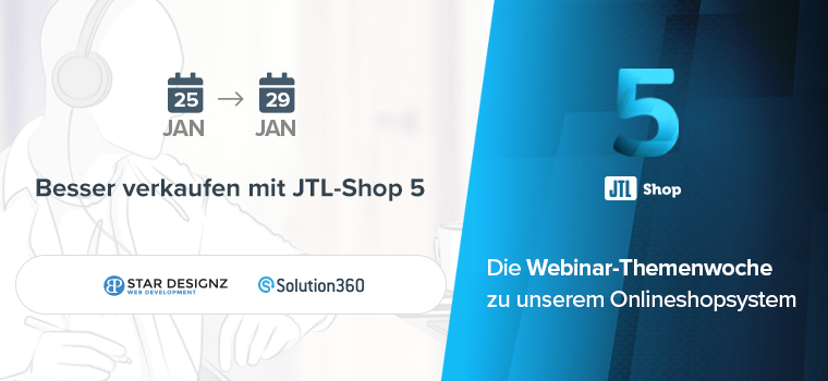 Besser verkaufen mit JTL-Shop 5: Die Webinarwoche zu unserem Onlineshopsystem