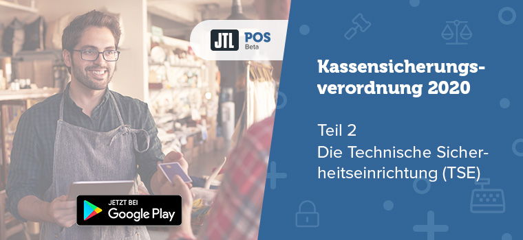 Die Technische Sicherheitseinrichtung für Kassensysteme