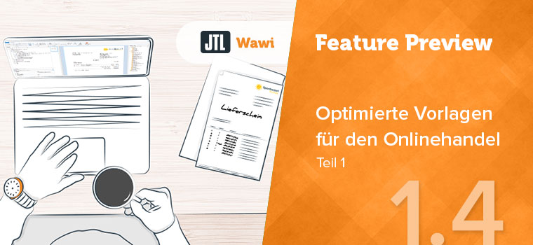 Optimized document templates for online business with JTL-Wawi 1.4 – Part 1