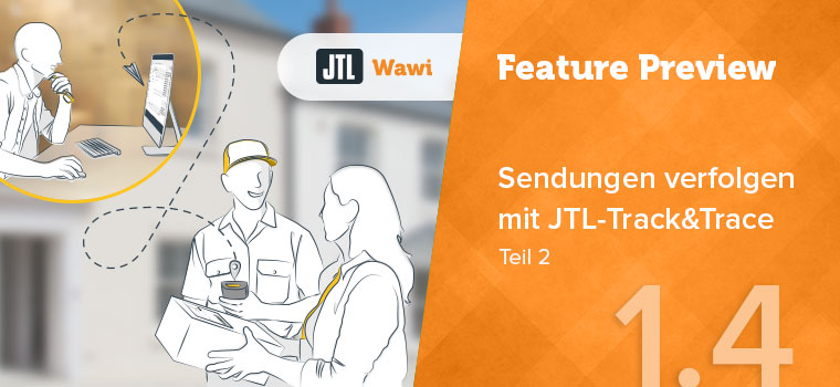 JTL-Track&Trace – Our new product for shipment tracking – Part 2
