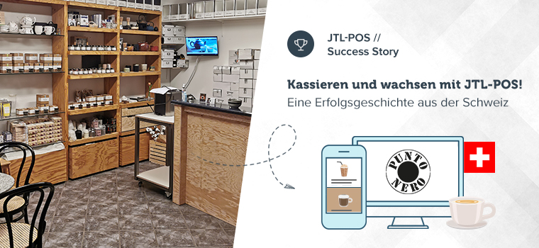 Kassieren und wachsen mit JTL-POS! Eine Erfolgsgeschichte aus der Schweiz