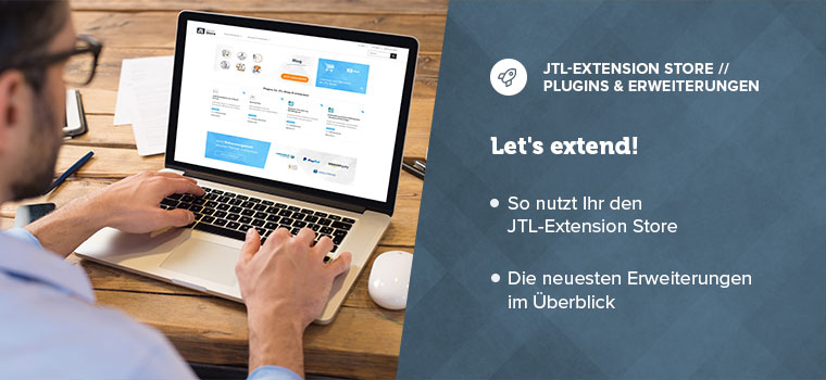 Let’s extend! Functions and innovations of the JTL Extension Store