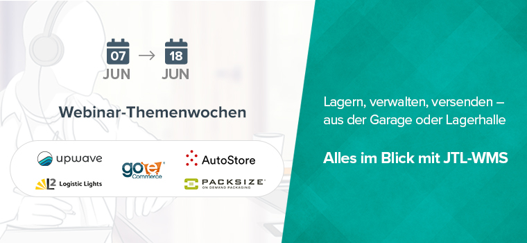 Webinar-Themenwochen „Lagern, verwalten, versenden – aus der Garage oder Lagerhalle: Alles im Blick mit JTL-WMS“