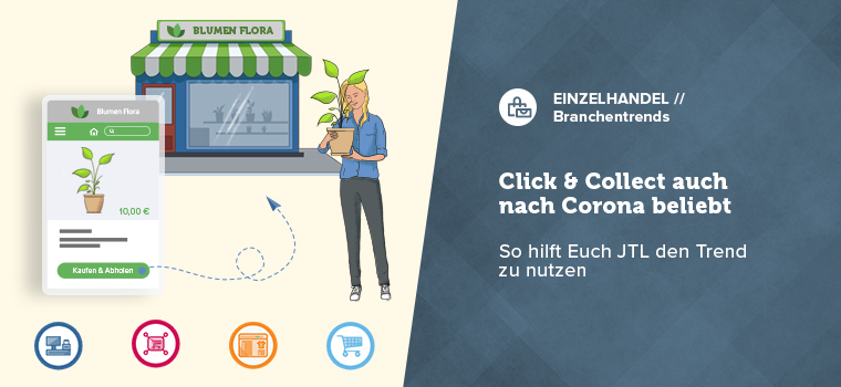 Click & Collect auch nach Corona beliebt – So hilft Euch JTL den Trend zu nutzen