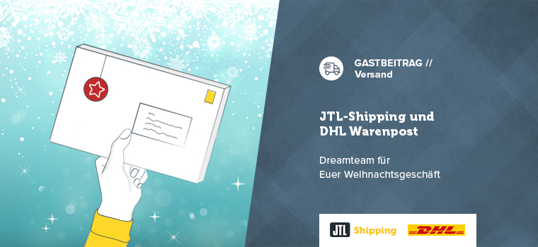 Mit JTL-Shipping und Warenpost von der Deutschen Post Euer Weihnachtsgeschäft optimieren