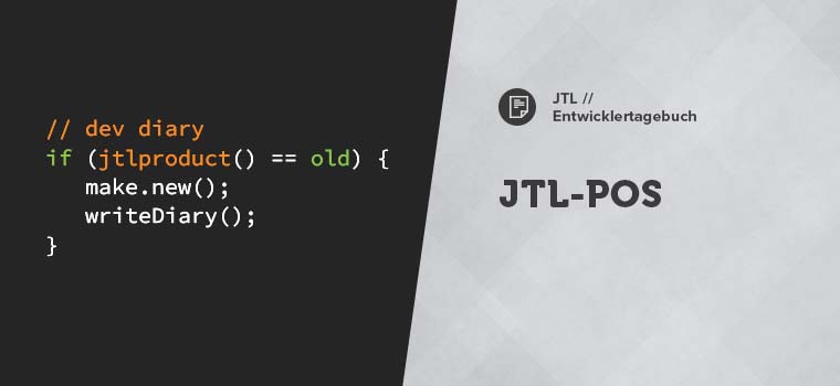 Entwicklertagebuch JTL-POS: Neue Lösungen für unser Kassensystem