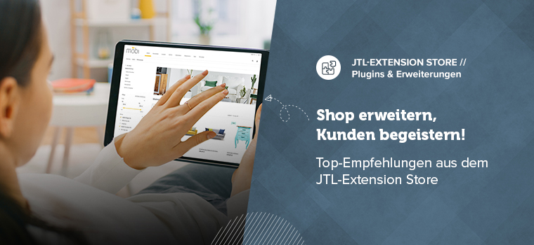 Plugins und Erweiterungen im JTL-Extension Store – Jetzt wird geboostert!