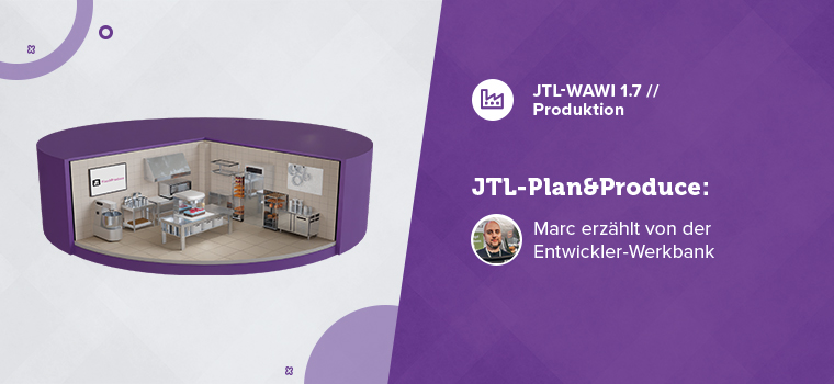 Da hängt der Hammer! Entwickler-Interview zu JTL-Plan&Produce