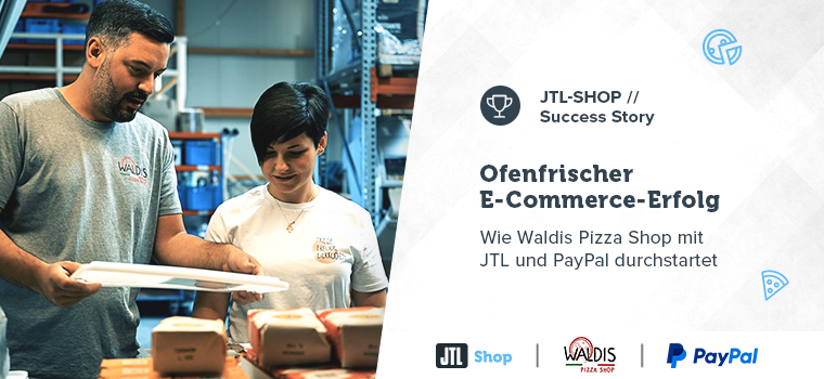 Waldis Pizza Shop: Vom Hobby-Bäcker zum Pizza-Profi mit JTL und PayPal
