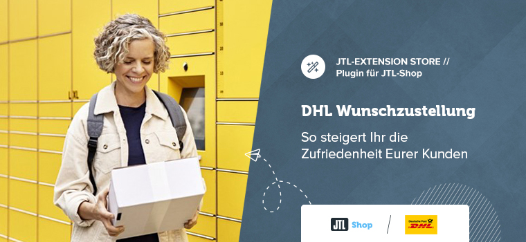 Wünsche werden wahr – DHL und JTL-Shop sorgen für perfekte Kundenerlebnisse bis zur letzten Meile