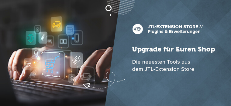 Autumn highlights from the JTL Extension Store: From SEO boosts to the perfect customer approach