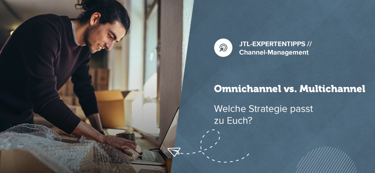 Handelsstrategien im Check: Was Multichannel und Omnichannel auszeichnet