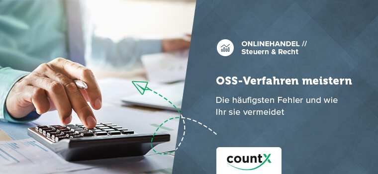 VAT in eCommerce: You should know these 7 OSS traps