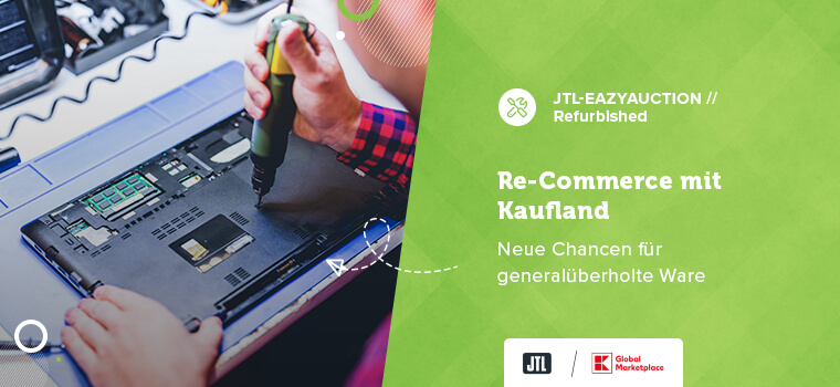Refurbished und rentabel: So bringt Kaufland gebrauchte Produkte zurück in den Handel